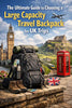 The Ultimate Guide to Choosing a Large Capacity Travel Backpack for UK Trips
